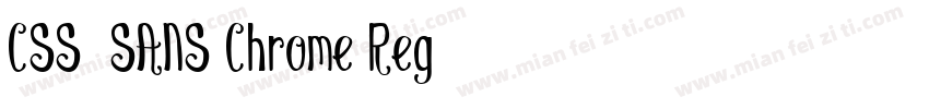 CSS- SANS Chrome Reg字体转换